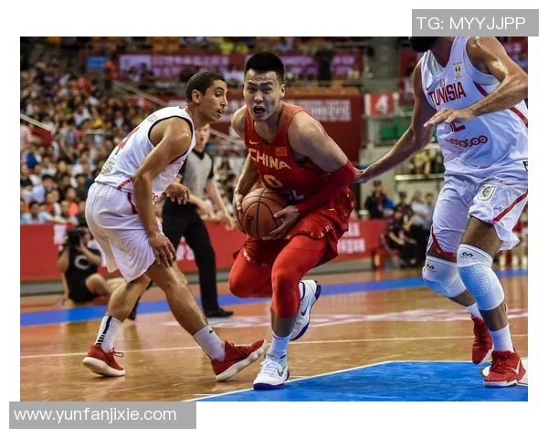 中国对阵突尼斯篮球直播精彩瞬间全程回顾与分析